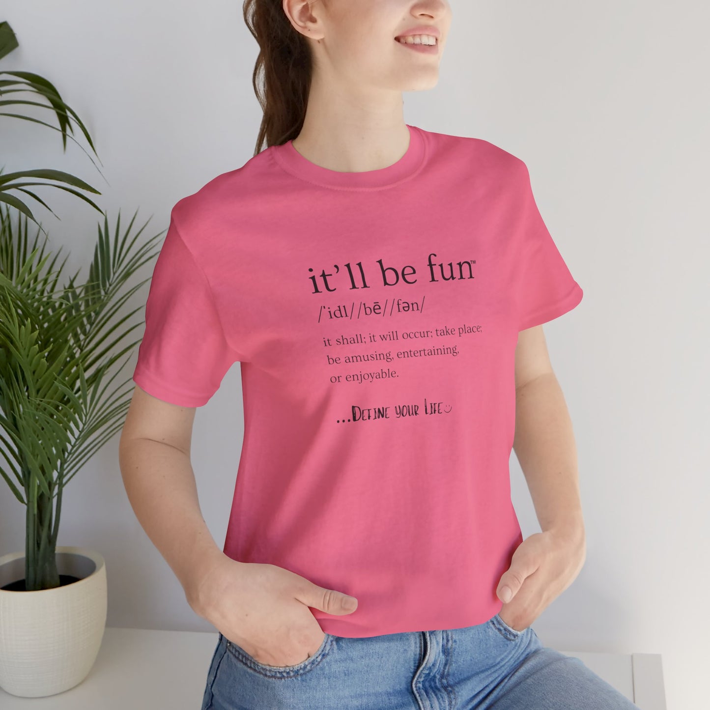 IT'LL BE FUN Unisex Jersey Short Sleeve Tee-BLACK GRAPHIC