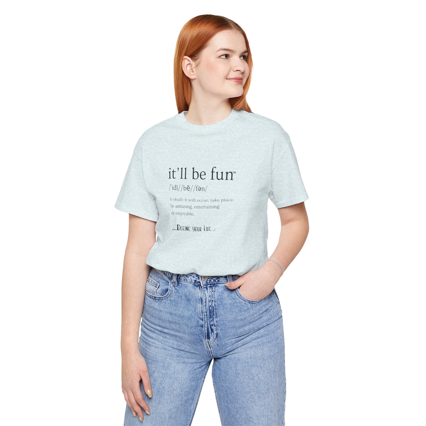 IT'LL BE FUN Unisex Jersey Short Sleeve Tee-BLACK GRAPHIC