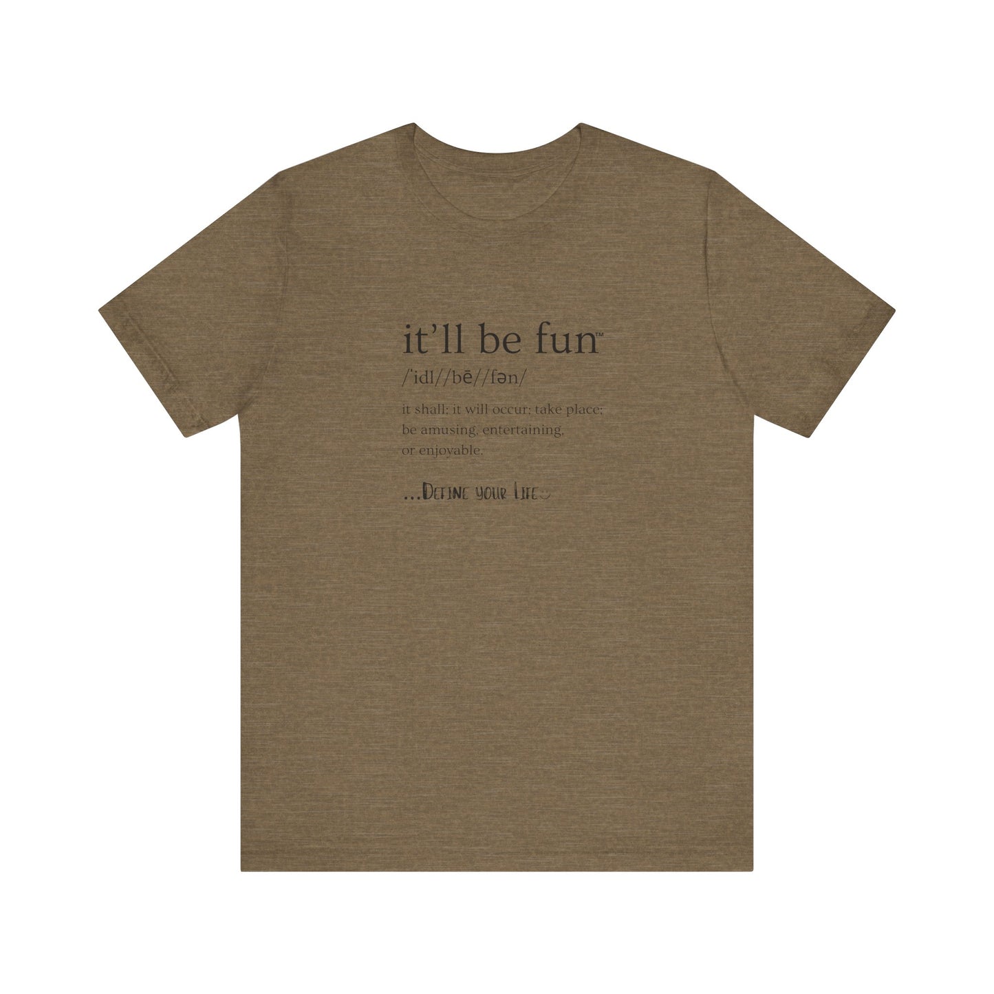 IT'LL BE FUN Unisex Jersey Short Sleeve Tee-BLACK GRAPHIC