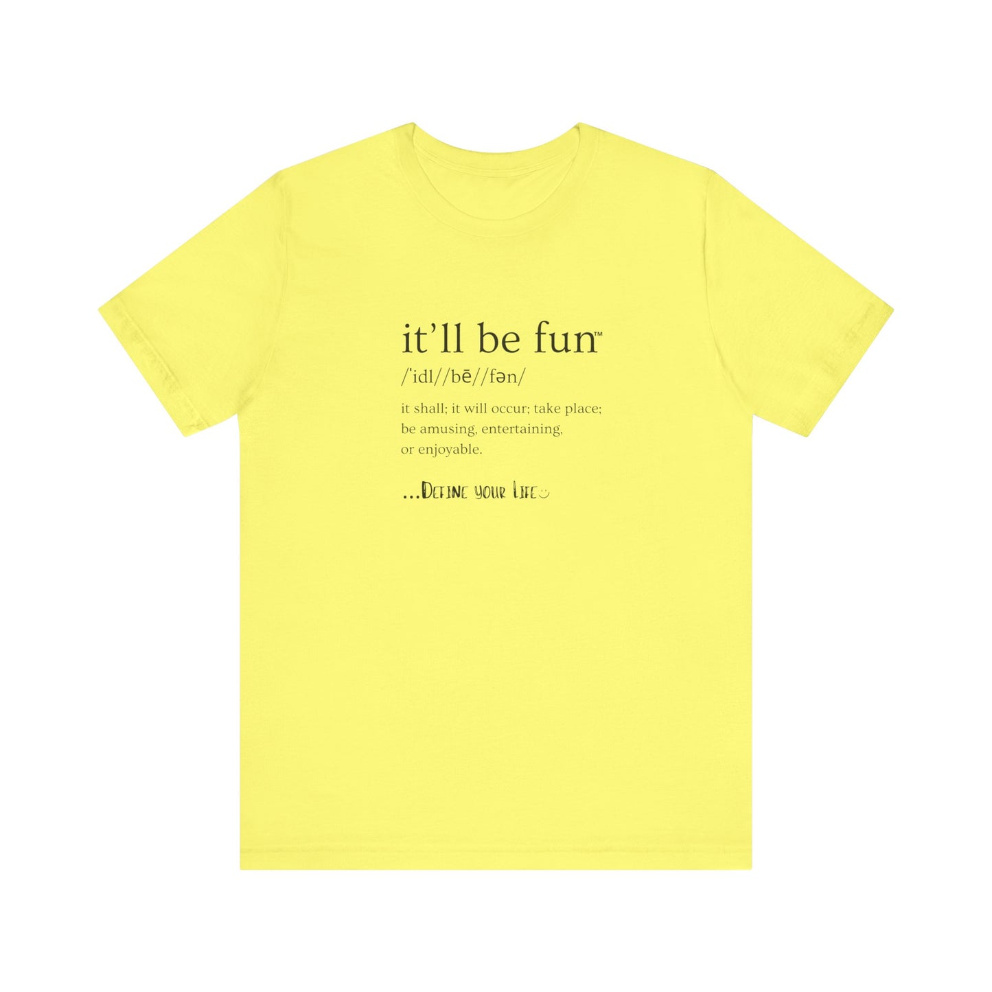 IT'LL BE FUN Unisex Jersey Short Sleeve Tee-BLACK GRAPHIC