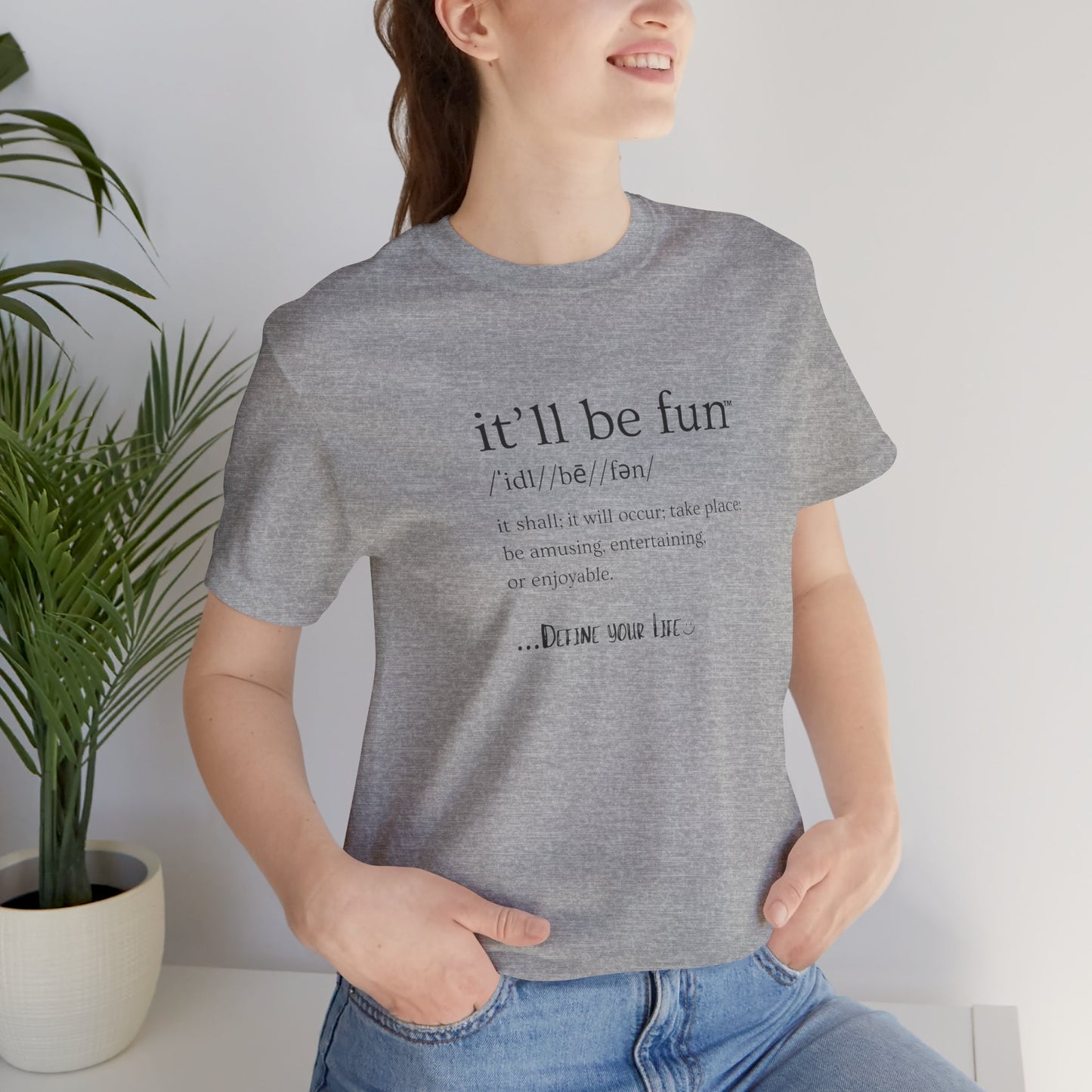 IT'LL BE FUN Unisex Jersey Short Sleeve Tee-BLACK GRAPHIC