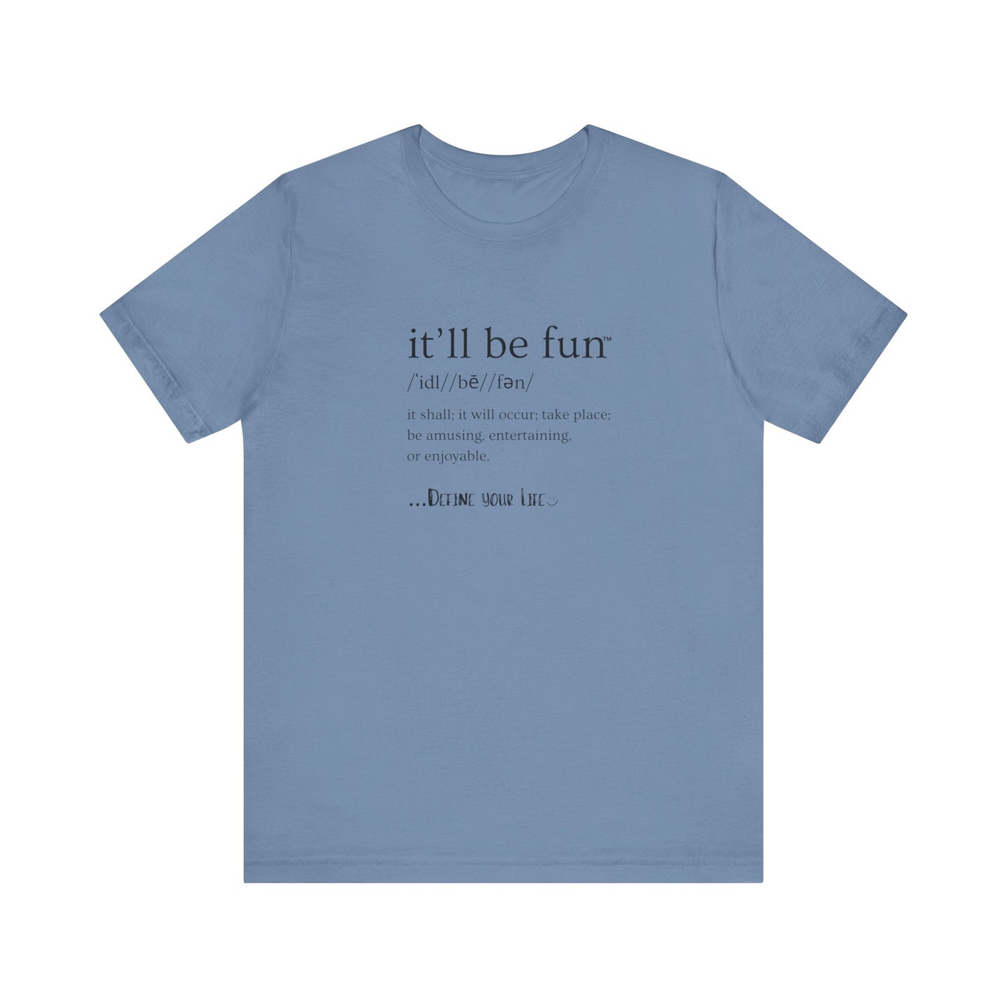 IT'LL BE FUN Unisex Jersey Short Sleeve Tee-BLACK GRAPHIC